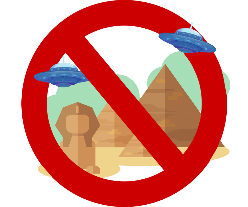 cartoon image of the sphinx and pyramids with flying saucers, overlaid by a red no slash and circle