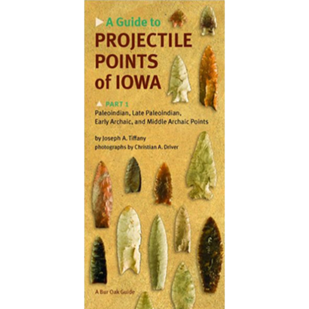 Cover art for A Guide to Projectile Points of Iowa Part 1